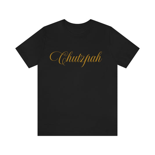 Chutzpah T-Shirt